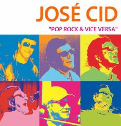 José Cid : Pop Rock & Vice-Versa